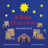 A Bible Christmas: Jesus from A to Z 